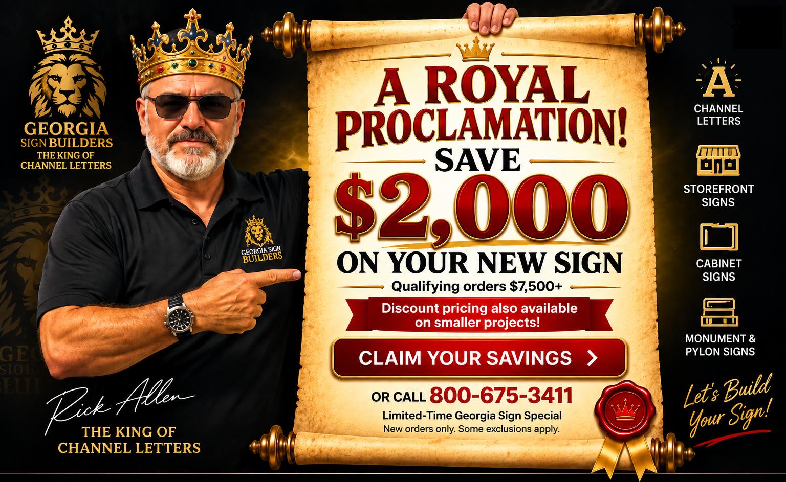 Georgia Sign Builders — A Royal Proclamation: Save $2,000 on your new sign