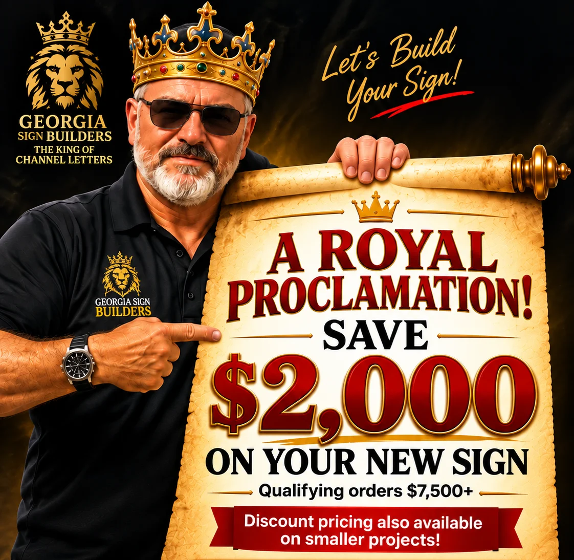 Royal Proclamation — Save $2,000 on your new sign